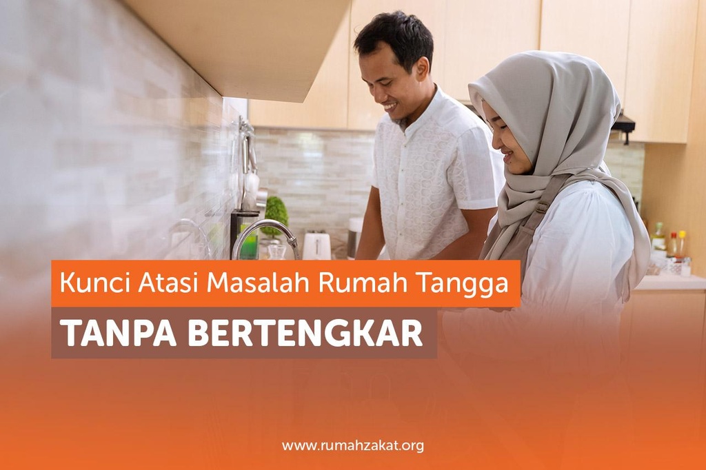 KUNCI ATASI MASALAH RUMAH TANGGA - Rumah Zakat