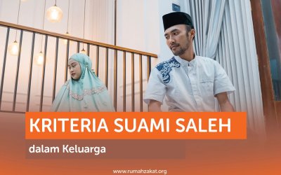 Kriteria Suami Saleh dalam Keluarga