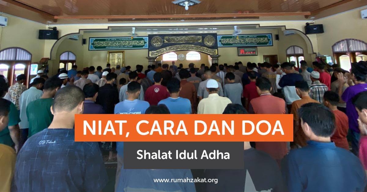 Niat Cara dan Bacaan Doa Idul Adha Niat Cara dan Bacaan Doa Idul Adha