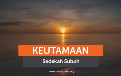 Wajib Tahu! Dahsyatnya Sedekah Subuh