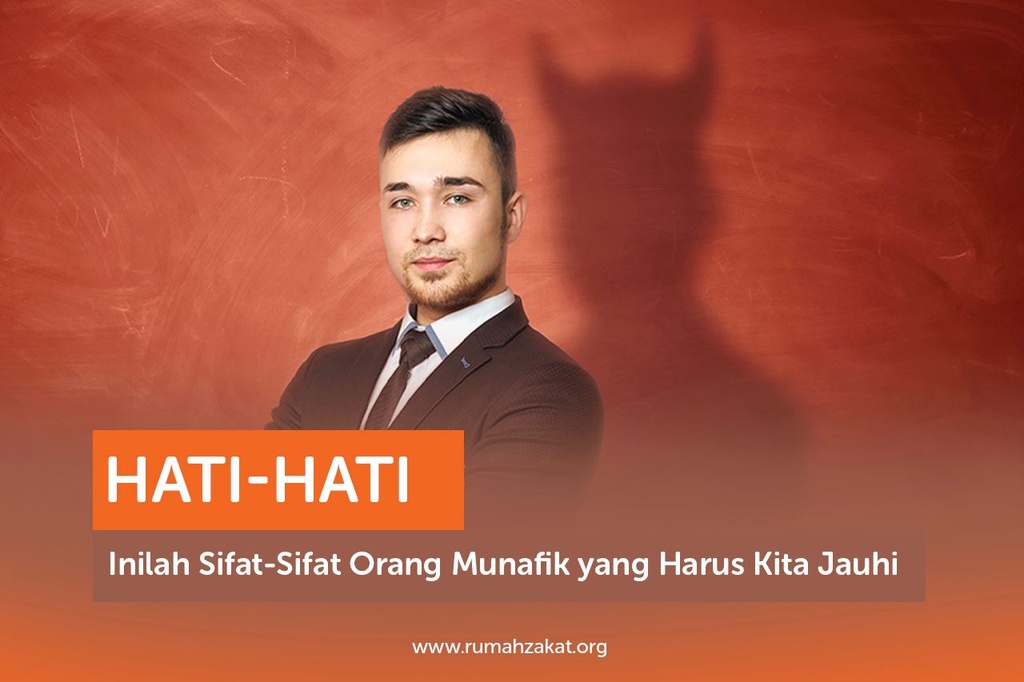 HATI-HATI, INILAH SIFAT-SIFAT ORANG MUNAFIK YANG HARUS KITA JAUHI