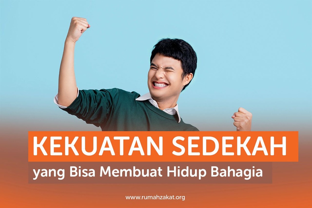 KEKUATAN SEDEKAH YANG BISA MEMBUAT HIDUP BAHAGIA