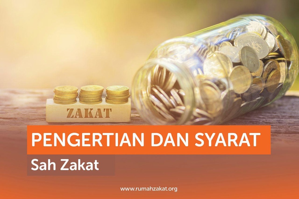 PENGERTIAN DAN SYARAT SAH ZAKAT
