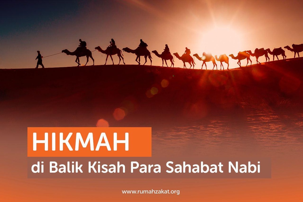 HIKMAH DIBALIK KISAH PARA SAHABAT NABI
