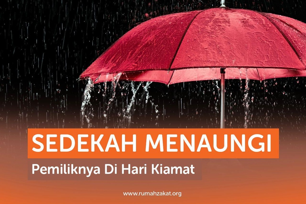 SEDEKAH MENAUNGI PEMILIKNYA DI HARI KIAMAT