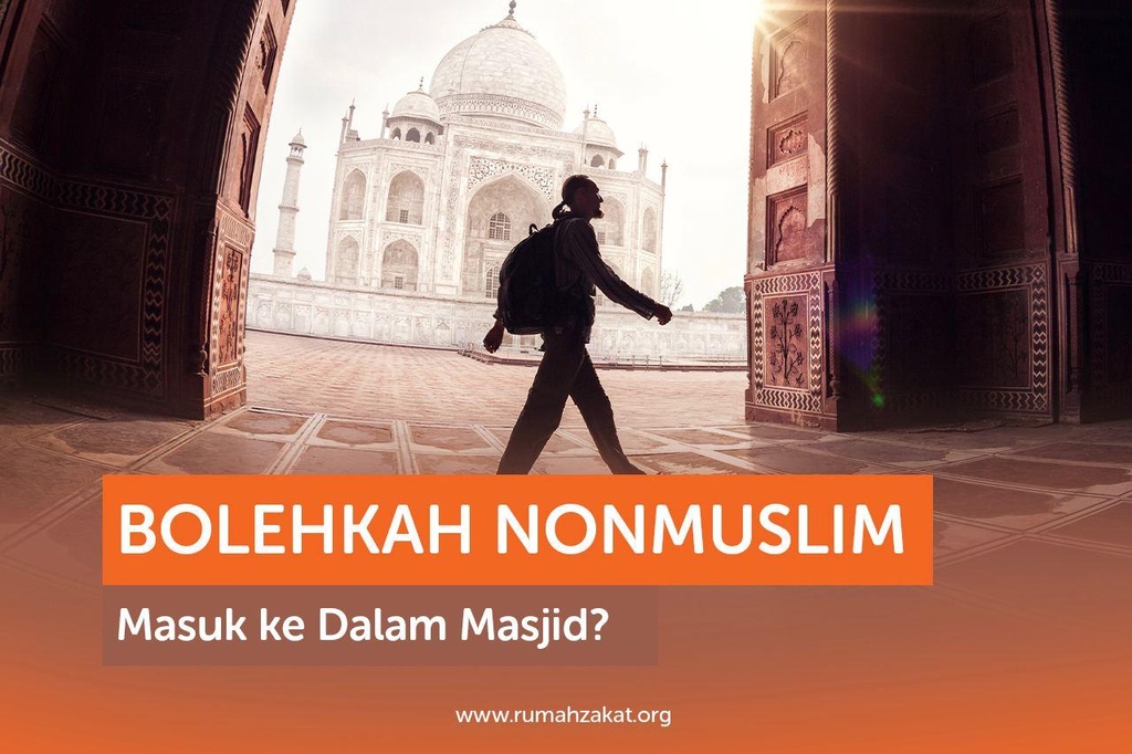 BOLEHKAH NONMUSLIM MASUK KE DALAM MASJID?