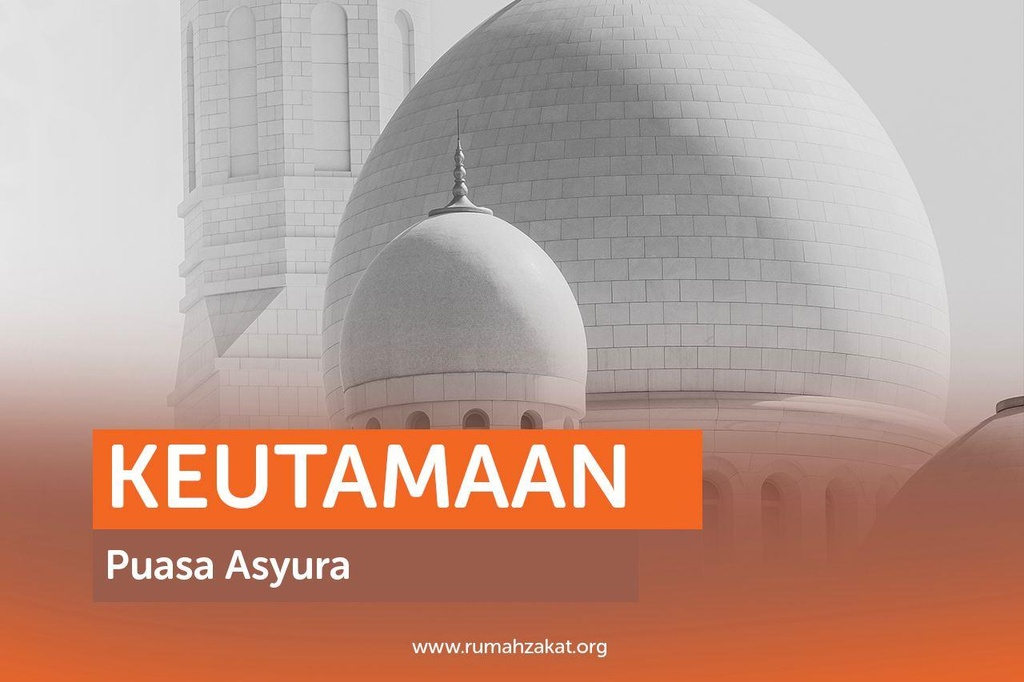 KEUTAMAAN PUASA ASYURA