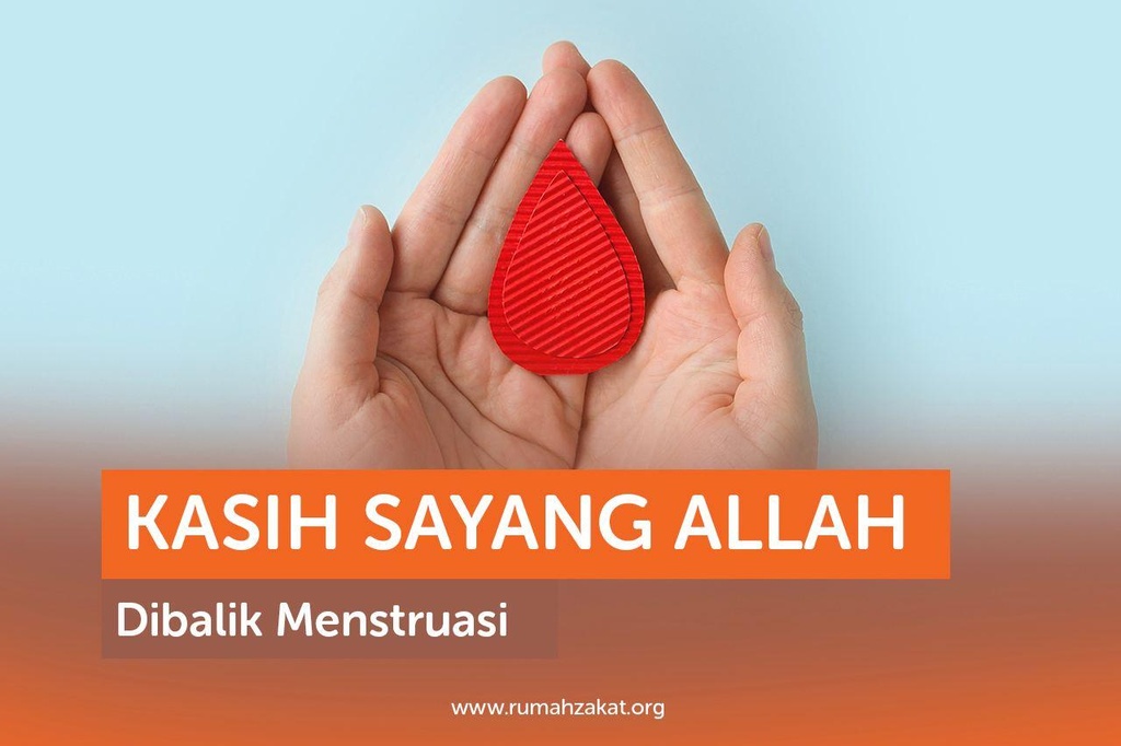 KASIH SAYANG ALLAH DIBALIK MENSTRUASI