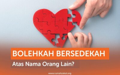 Bolehkah Bersedekah Atas Nama Orang Lain?