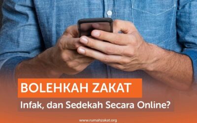 BOLEHKAH ZAKAT, INFAK, DAN SEDEKAH SECARA ONLINE?
