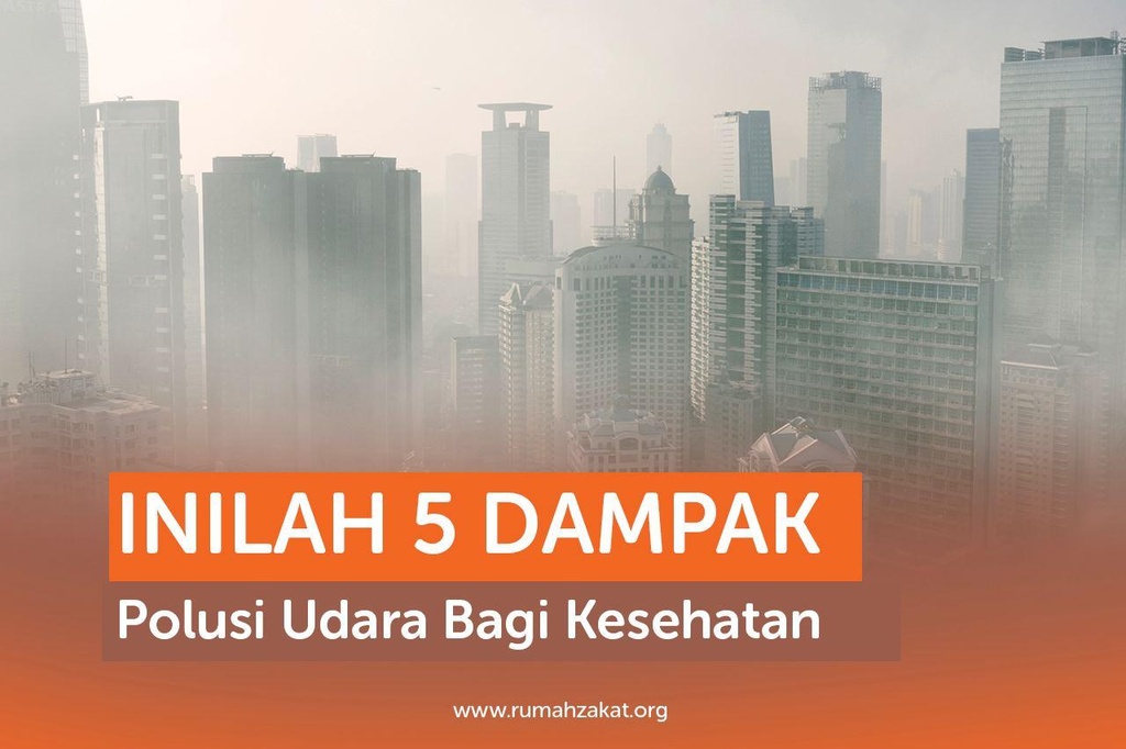 INILAH 5 DAMPAK POLUSI UDARA BAGI KESEHATAN