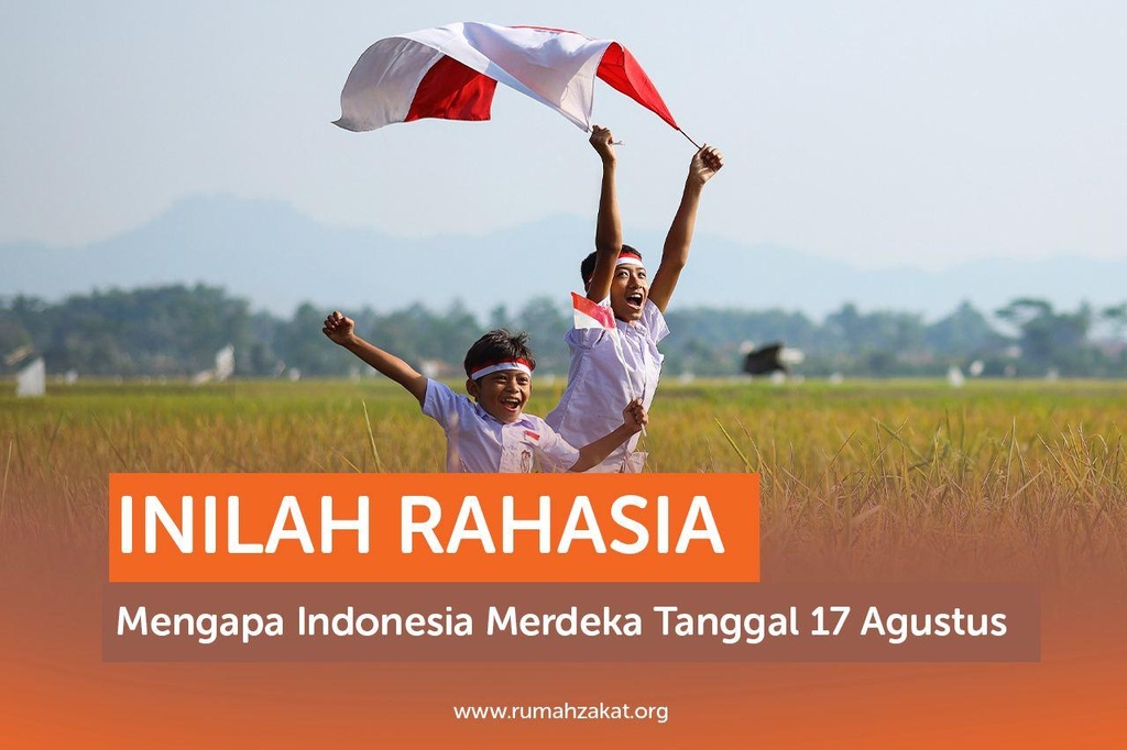 INILAH RAHASIA MENGAPA INDONESIA MERDEKA TANGGAL 17 AGUSTUS 1945