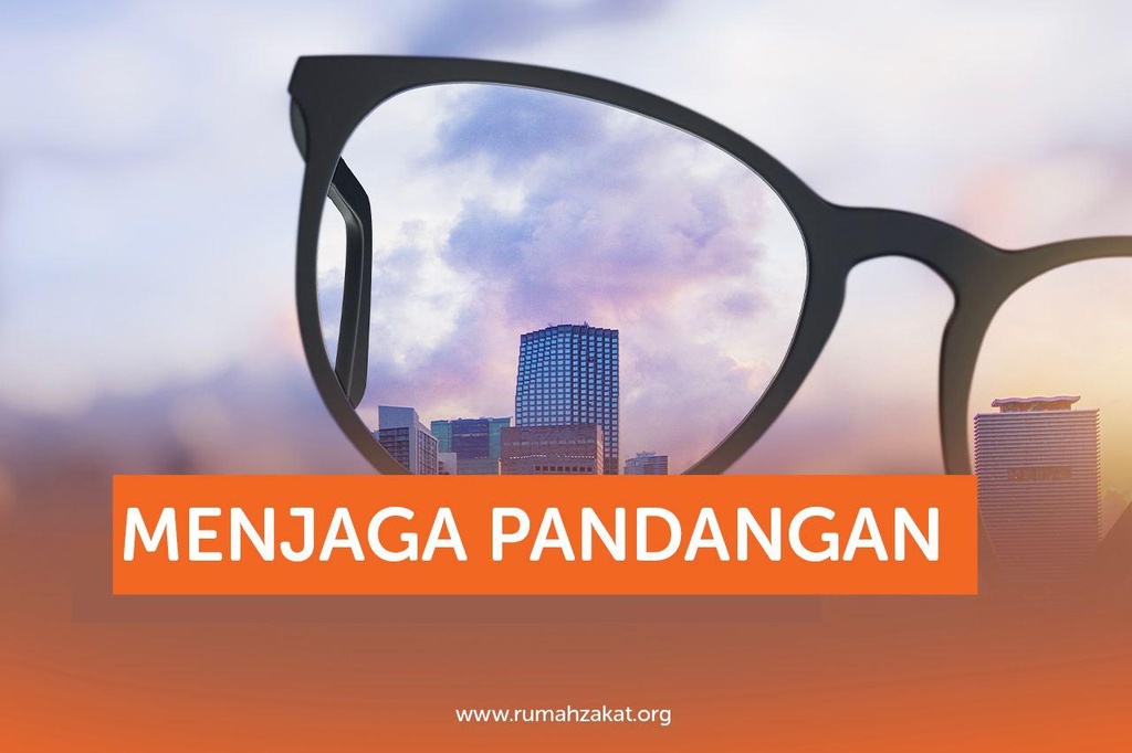 MENJAGA PANDANGAN