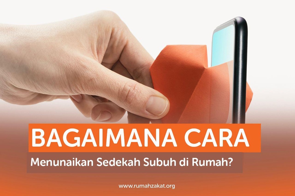 BAGAIMANA CARA MENUNAIKAN SEDEKAH SUBUH DI RUMAH?