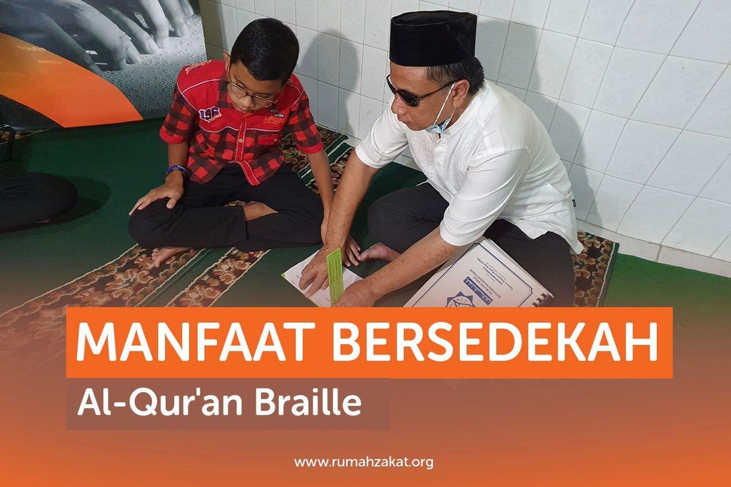 MANFAAT BERSEDEKAH AL-QUR’AN BRAILLE