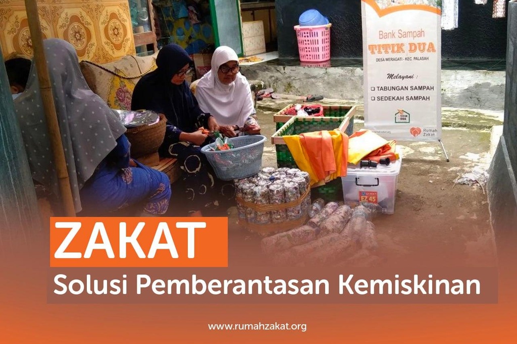 ZAKAT SOLUSI MENGENTASKAN KEMISKINAN