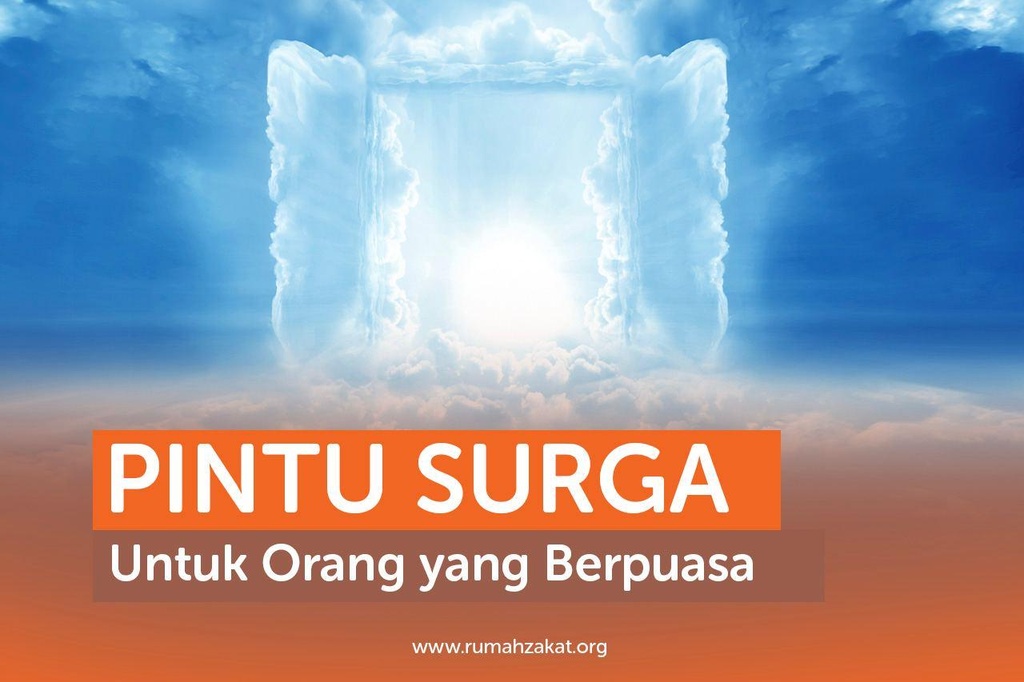 PINTU SURGA UNTUK ORANG YANG BERPUASA