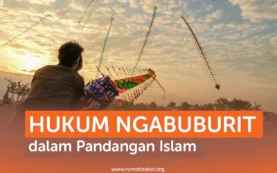 HUKUM NGABUBURIT DALAM PANDANGAN ISLAM