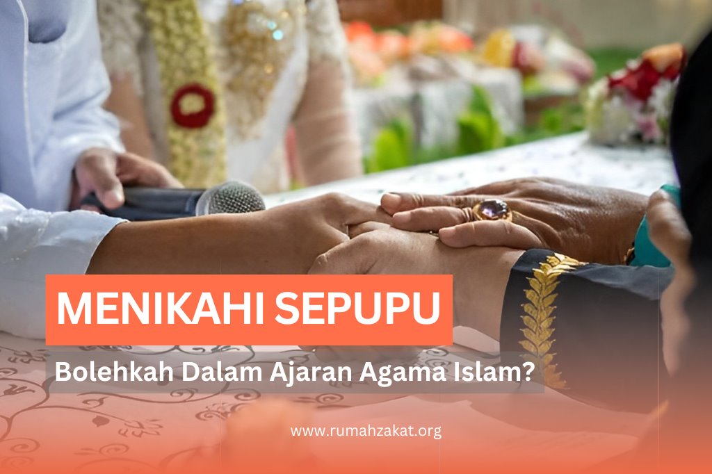 MENIKAHI SEPUPU, BOLEHKAH DALAM AJARAN ISLAM?