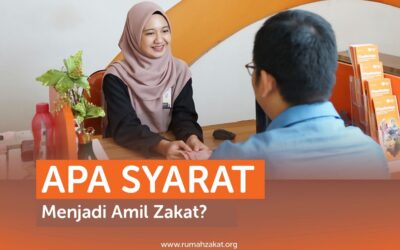 APA SYARAT MENJADI AMIL ZAKAT?