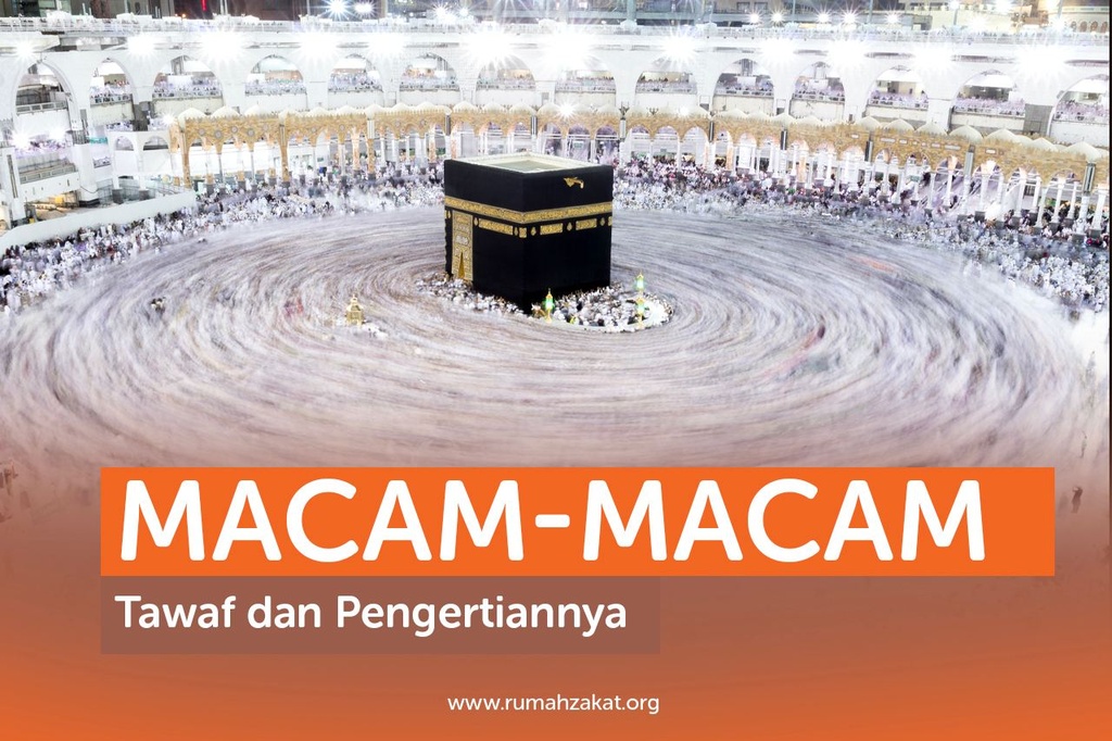 MACAM-MACAM TAWAF DAN PENGERTIANNYA