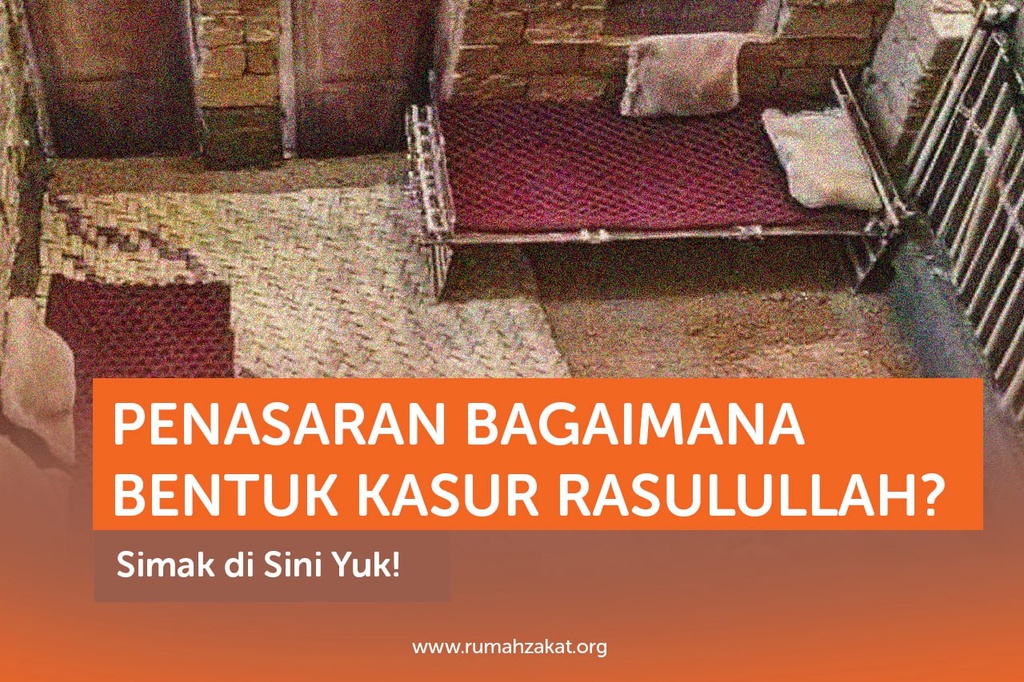 PENASARAN BAGAIMANA BENTUK KASUR RASULULLAH? SIMAK DI SINI YUK!