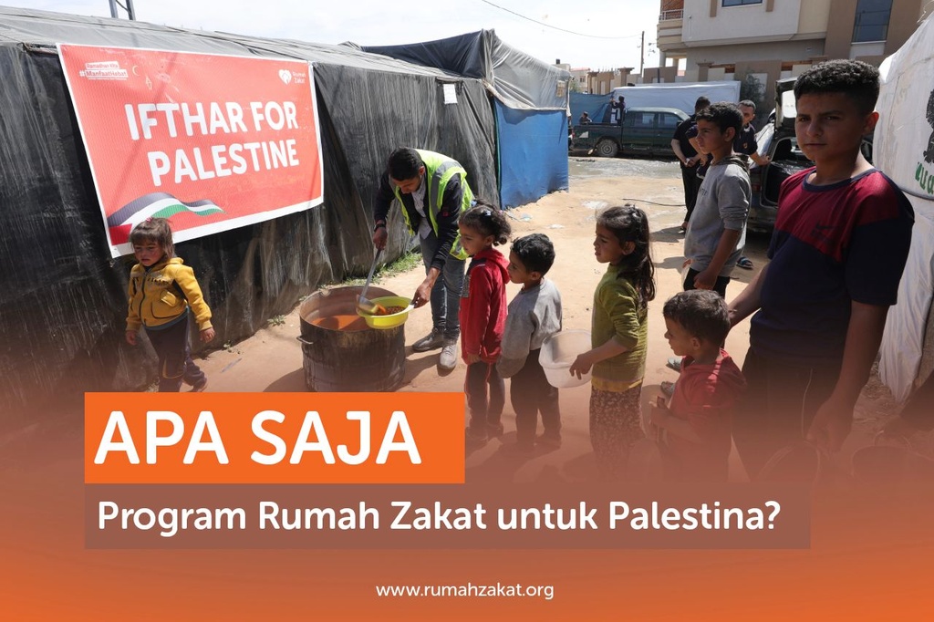 APA SAJA PROGRAM RUMAH ZAKAT UNTUK PALESTINA?