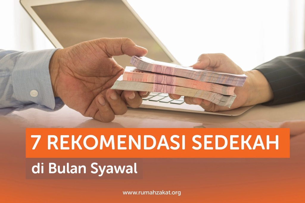 7 REKOMENDASI SEDEKAH DI BULAN SYAWAL