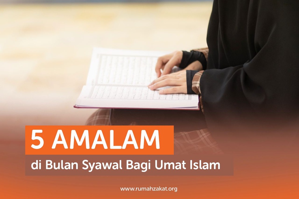 5 AMALAN DI BULAN SYAWAL BAGI UMAT ISLAM