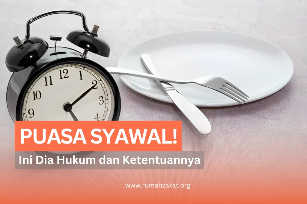 WAJIB TAHU! INI DIA HUKUM DAN KETENTUAN PUASA SYAWAL