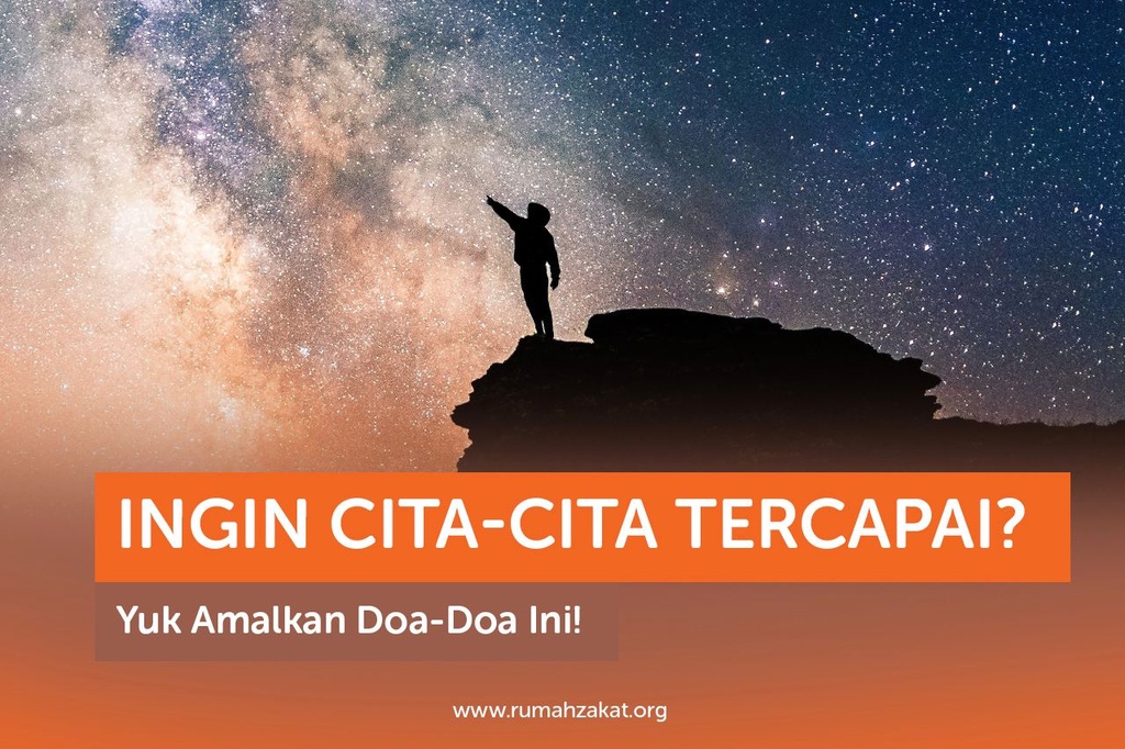 INGIN CITA-CITA TERCAPAI? YUK AMALKAN DOA-DOA INI!
