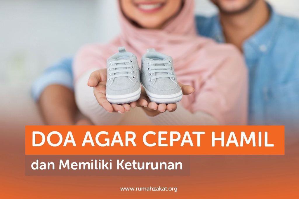 DOA AGAR CEPAT HAMIL DAN MEMILIKI KETURUNAN