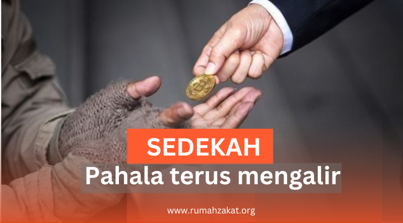 INI DIA SEDEKAH YANG PAHALANYA TERUS MENGALIR