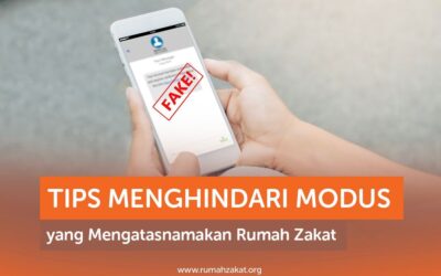 TIPS MENGHINDARI MODUS YANG MENGATASNAMAKAN RUMAH ZAKAT