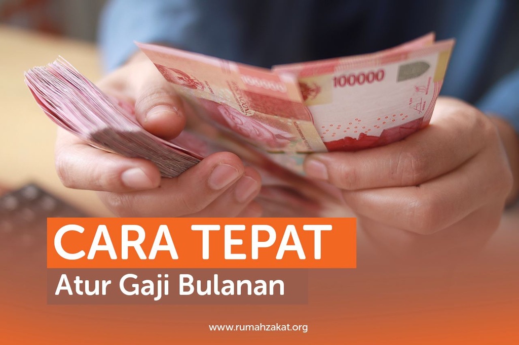 CARA TEPAT ATUR GAJI BULANAN