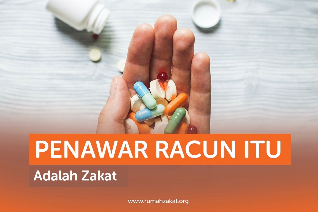 Penawar Racun Itu Adalah Zakat
