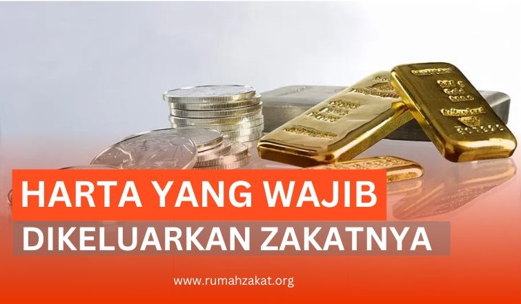 APA SAJA HARTA YANG WAJIB DIKELUARKAN ZAKATNYA?