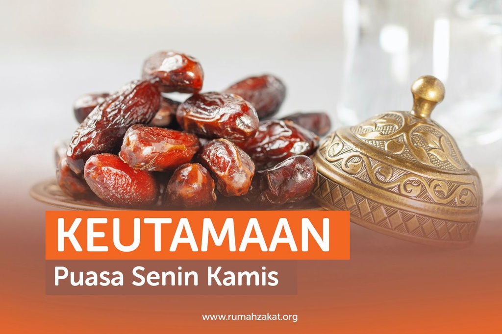Keutamaan Puasa Senin-Kamis