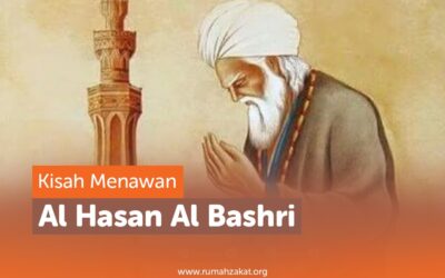 KISAH MENAWAN AL-HASAN AL-BASHRI