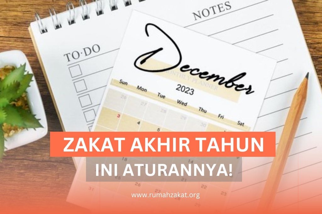 WAJIB TAHU! ZAKAT AKHIR TAHUN DAN ATURANNYA