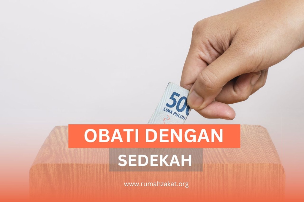 JIWA YANG BERSEDIH, OBATI DENGAN SEDEKAH