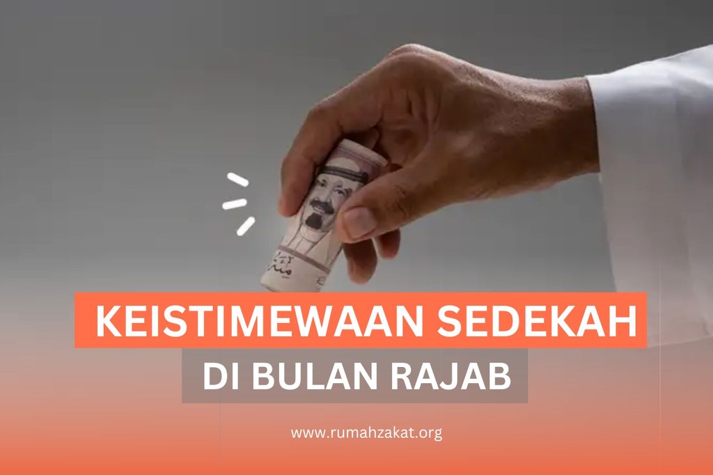 KEISTIMEWAAN IBADAH SEDEKAH DI BULAN RAJAB