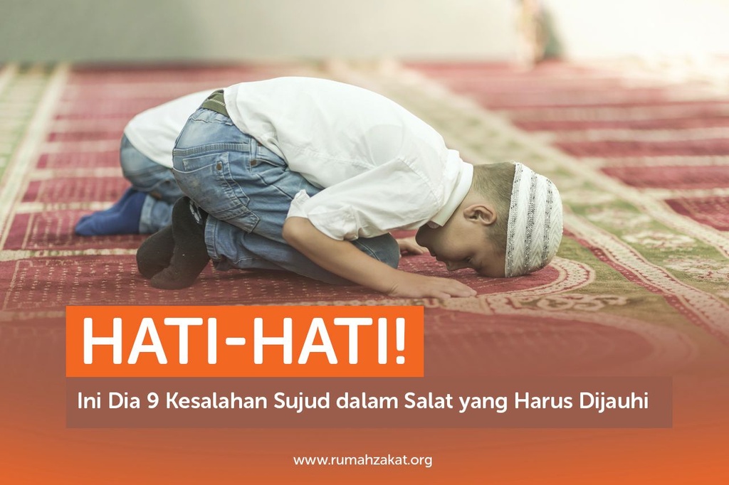 HATI-HATI! INI DIA 9 KESALAHAN SUJUD DALAM SALAT YANG HARUS DIJAUHI