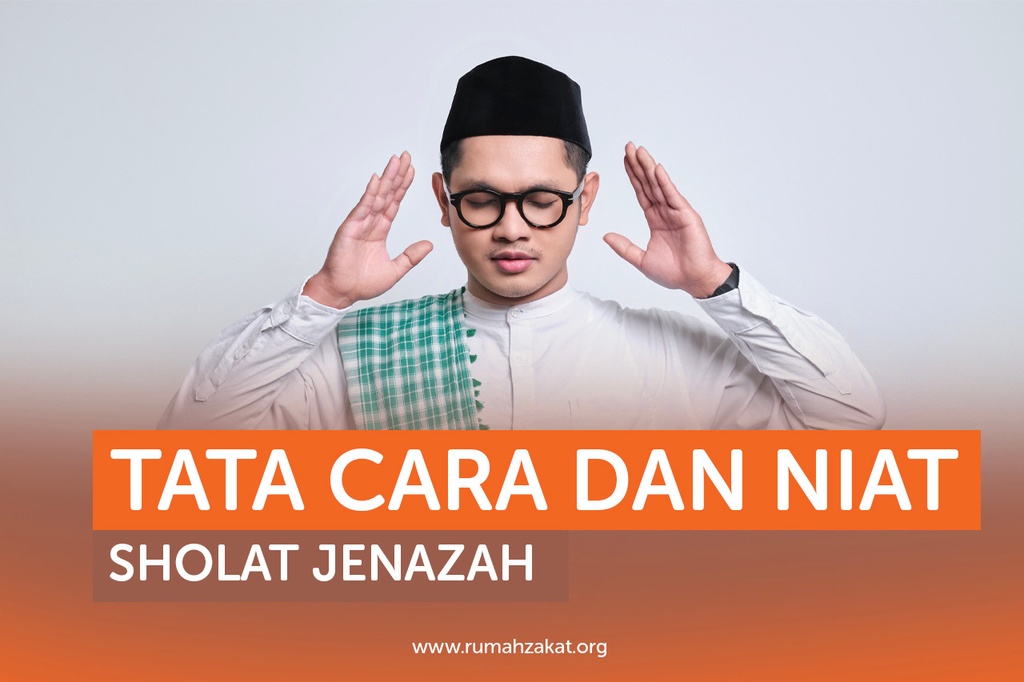 Lengkap! Ketahui Tata Cara Shalat Jenazah