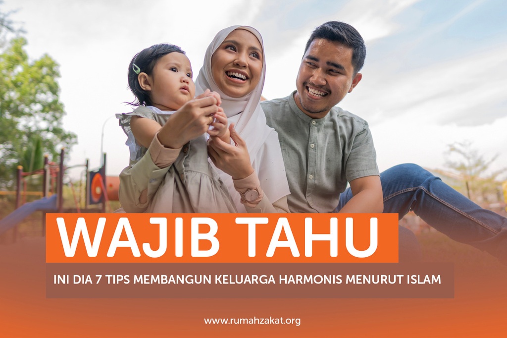WAJIB TAHU, INI DIA 7 TIPS MEMBANGUN KELUARGA HARMONIS MENURUT ISLAM