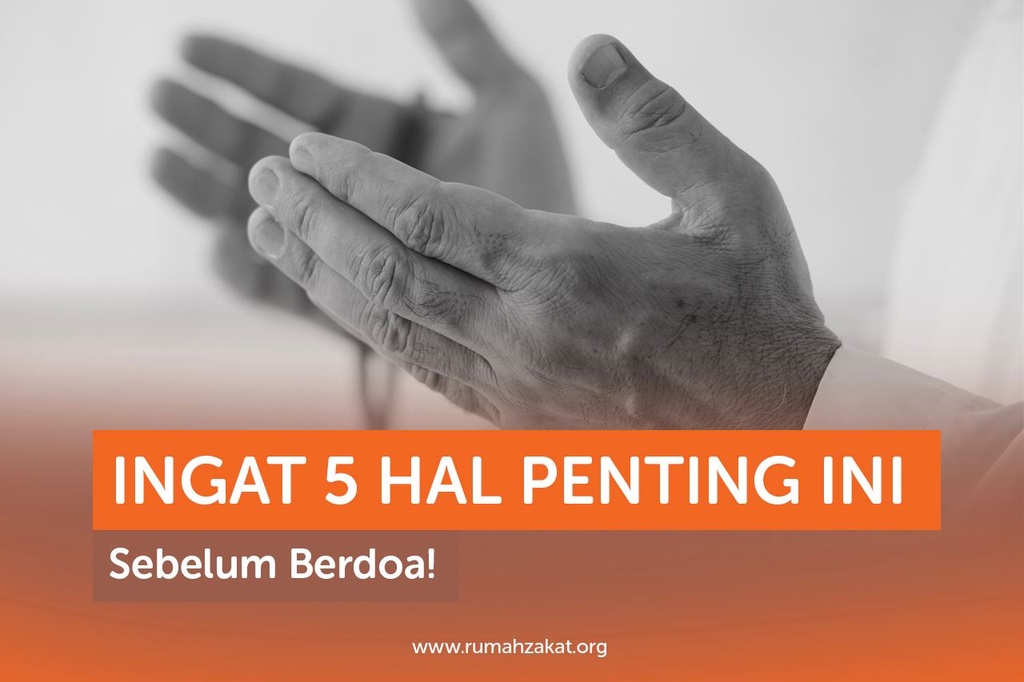INGAT 5 HAL PENTING INI SEBELUM BERDOA