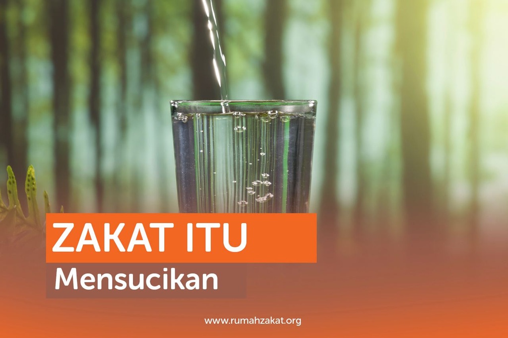 ZAKAT ITU MENYUCIKAN