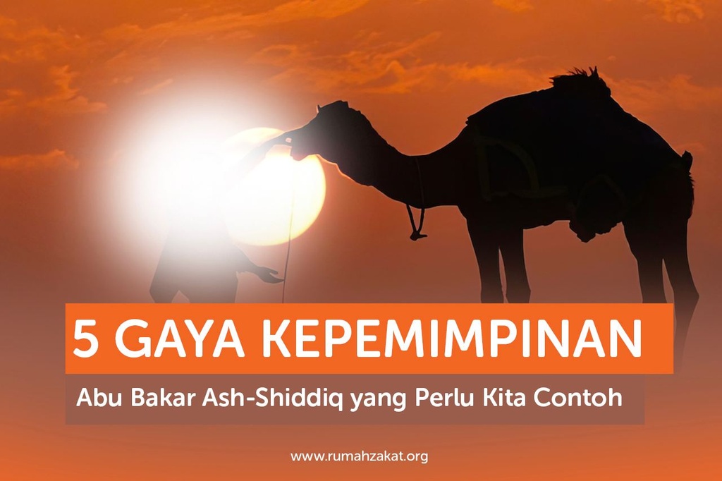 5 GAYA KEPEMIMPINAN ABU BAKAR ASH-SHIDDIQ YANG PERLU KITA CONTOH