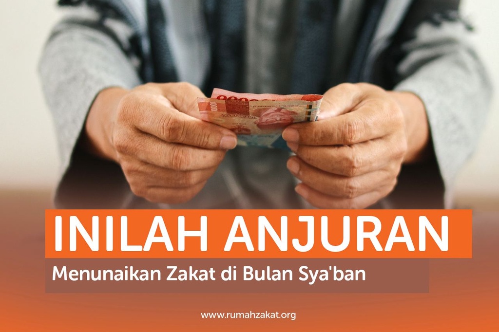 Inilai Anjuran Menunaikan Zakat di Bulan Sya’ban