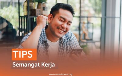 TIPS SEMANGAT KERJA
